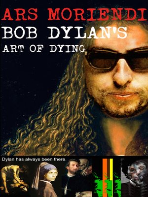 cover image of Ars Moriendi--Bob Dylan's Art of Dying